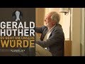 Gerald Hüther Vortrag St.Gallen "Es geht um unsere Würde"