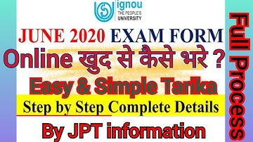 IGNOU JUNE 2020 EXAM FORM With New Changes| HOW TO FILL UP JUNE 2020 EXAM FORM ONLINE [Step by Step]