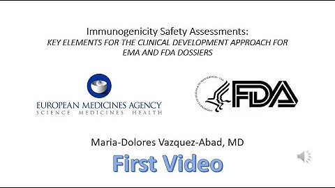 FDA EMA clinical immunogenicity safety assessments first video