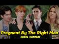 Pregnant by the right man : Full Drama Summary