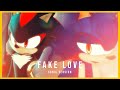 Sonic MMD BTS FAKE LOVE Sonic x Shadow Version Full Music Video Sonic MMD BTS FAKE LOVE Sonic x Shadow Version Full Music Video