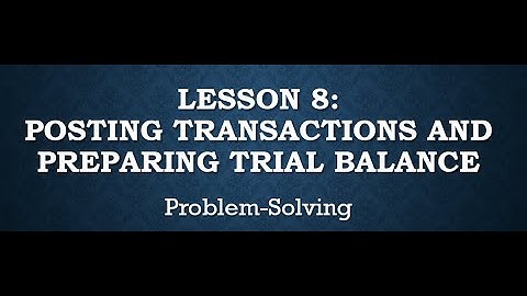 Posting Transactions & Preparing Trial Balance – Problem Solving Part 1 | CPA Review Practice