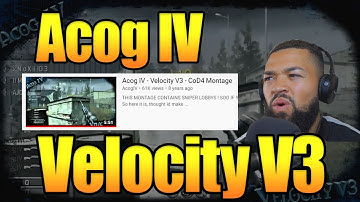 Kaai 08 Reacts to Acog IV - Velocity V3 - CoD4 Montage