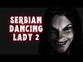 Serbian Dancing Lady 2 | Short Horror Film