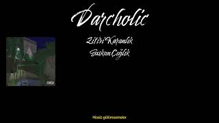 Darcholic - Suskun Çığlık 