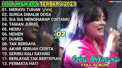 MERAYU TUHAN ICHA KISWARA - SURGA DIBALIK DOSA ICHA KISWARA TERBARU 2023