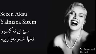 Sezen Aksu - Yalnızca Sitem Kurdish Subtitle سێزان ئەکسوو - تەنها شەرمەزارییە Resimi