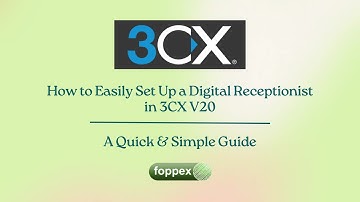 How to Easily Set Up a Digital Receptionist in 3CX