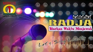 Radja - Biarkan Waktu Menjawab : Karaoke Lirik Instrumental HQ Audio