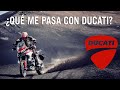 ¿Qué me pasa con Ducati?