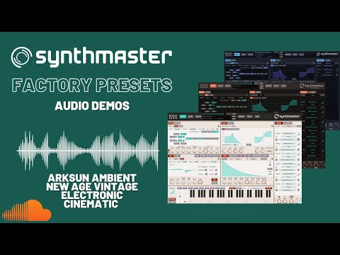 SynthMaster Arksun Ambient New Age Vintage Electronic Cinematic factory presets audio demo #1