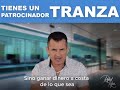 Tienes un Patrocinador Tranza?