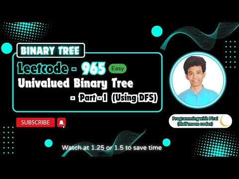 Univalued Binary Tree | Leetcode 965 | Approach + Code with explanation.