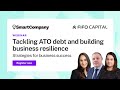 Webinar: Tackling ATO debt and building business resilience