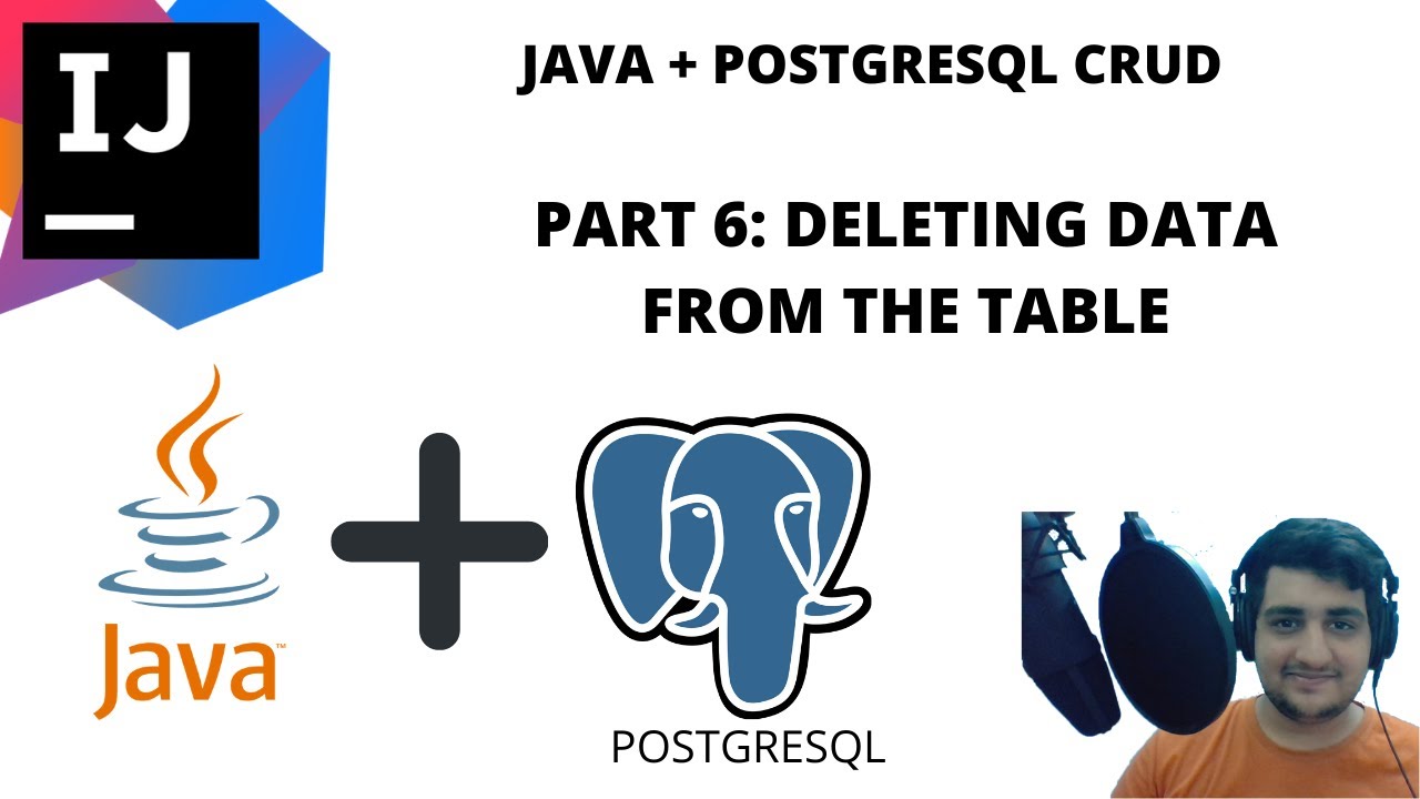 JAVA + PostGreSQL CRUD in 2021 ! PART 6 Deleting data from the table