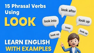 15 Phrasal Verbs Using ‘Look’ | Learn English with Examples