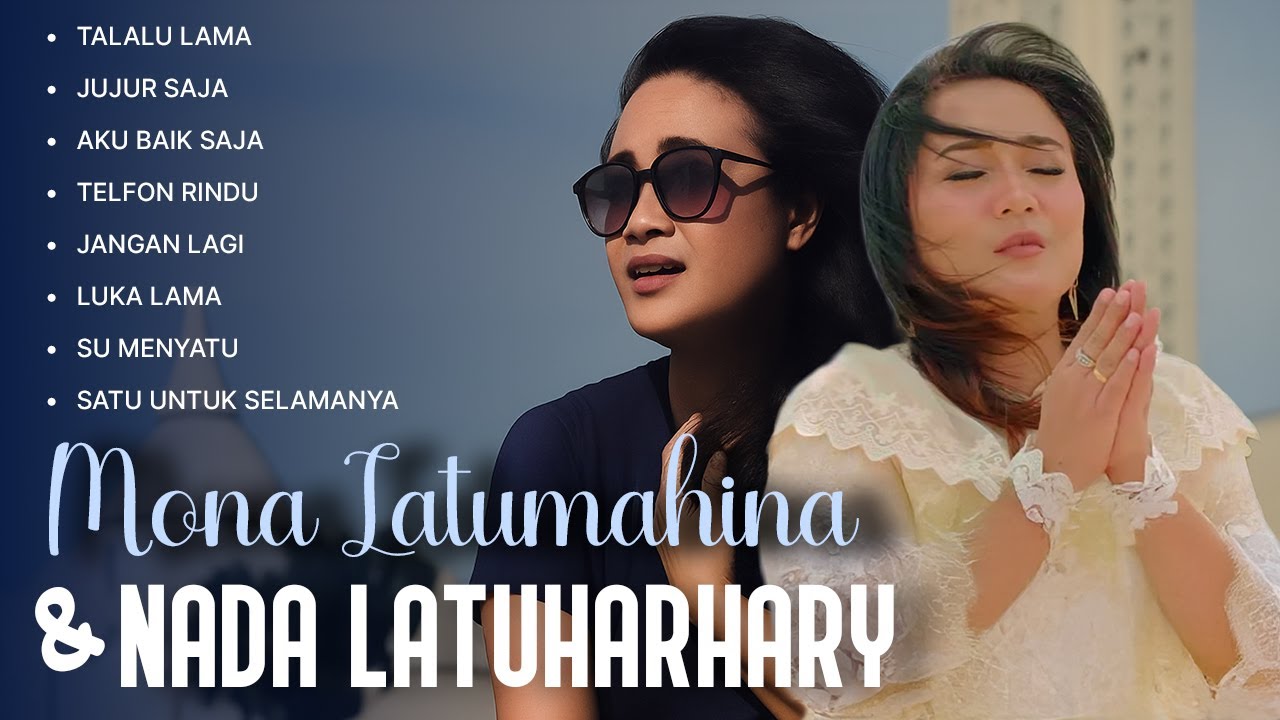 Mona Latumahina & Nada Latuharhary (AUDIO FULL ALBUM)