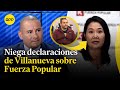 Arturo Alegría niega coordinaciones entre Patricia Benavides y Fuerza Popular para remover a la JNJ
