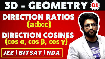 3D Geometry 01 | Direction Ratios (a:b:c) | Direction Cosines (cos α, cos β, cos γ) | Bhannat Maths