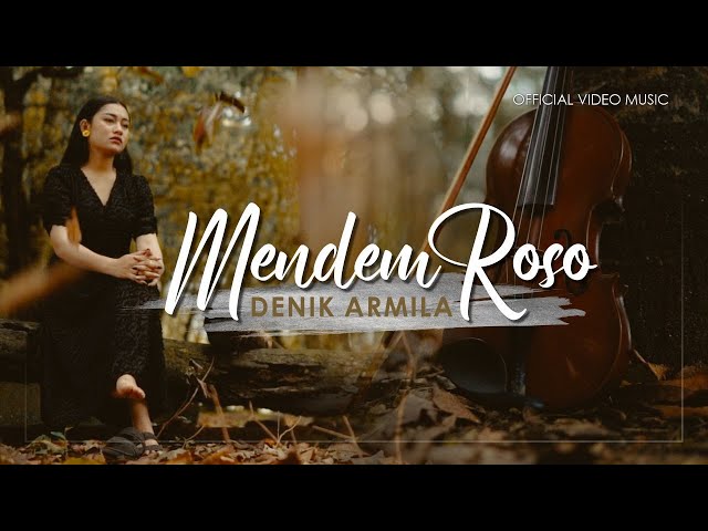 Denik Armila - Mendem Roso   |   Official Music Video class=