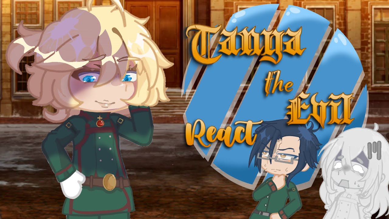 Tanya the Evil React | x2 SPEED | GL2