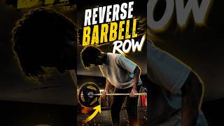 Reverse Barbell Row 🔥| Build a Bigger Back Fast | Back Workout #shorts #gym #backworkout