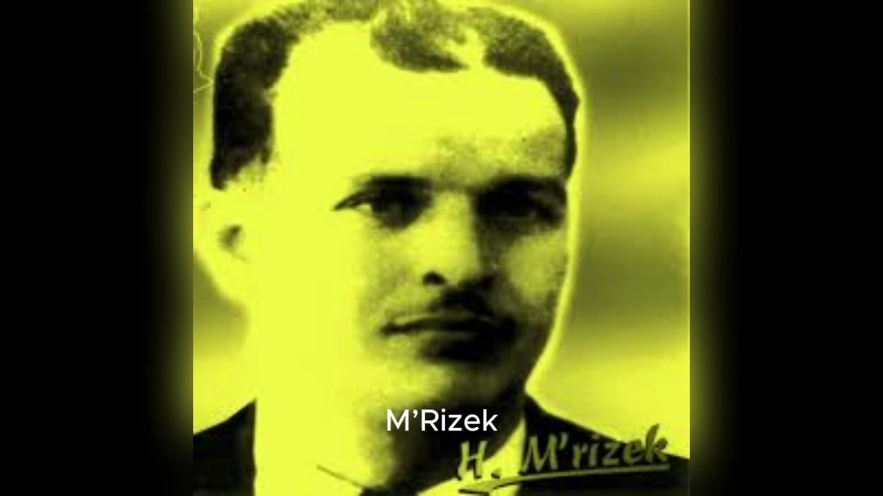 Hadj M’Rizek — La légende du chaâbi algérien | Histoire complète de l’icône de la Casbah