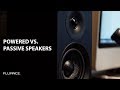 What is the Difference Between Powered/Active and Passive Speakers?