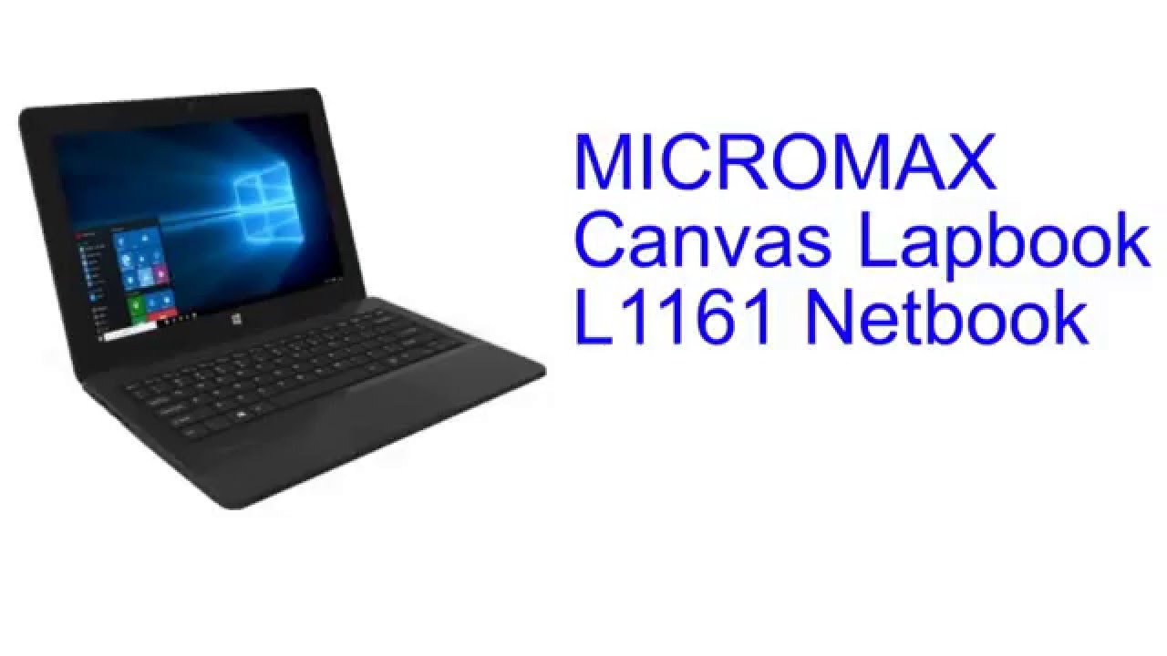 MICROMAX Canvas Lapbook L1161 Netbook Specification [INDIA]