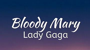 Lady Gaga - Bloody Mary speed up TikTok Lyrics