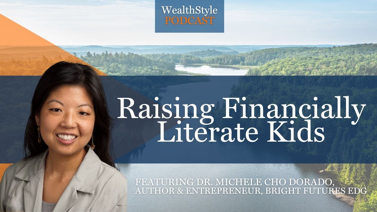 Raising Financially Literate Kids with Dr. Michele Cho Dorado