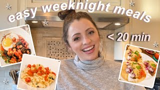 THE EASIEST WEEKNIGHT DINNERS // Under 20 Minute *delicious* Recipes