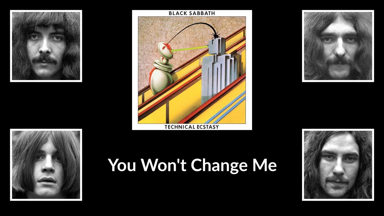 Black Sabbath - You Won't Change Me (lyrics) Black Sabbath - You Won't Change Me (lyrics)