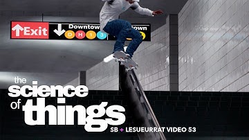 Session Video 53 / "The Science of Things" / Session skate sim