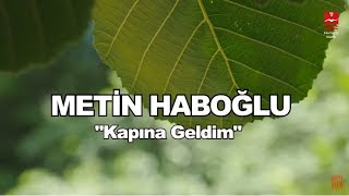 METİN HABOĞLU  \