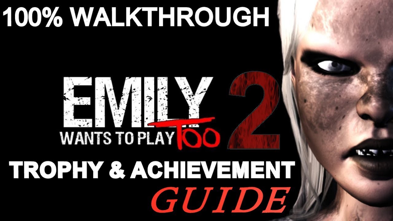 Emily Wants To Play Walkthrough