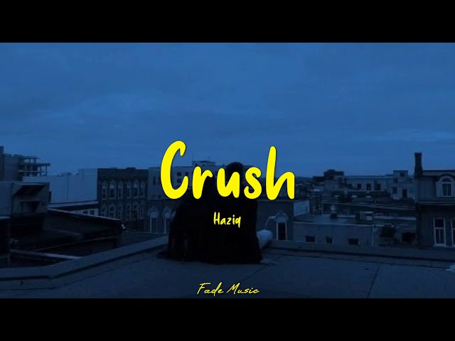 Crush - Haziq Actually you i dah lama suka you (Lyrics) class=