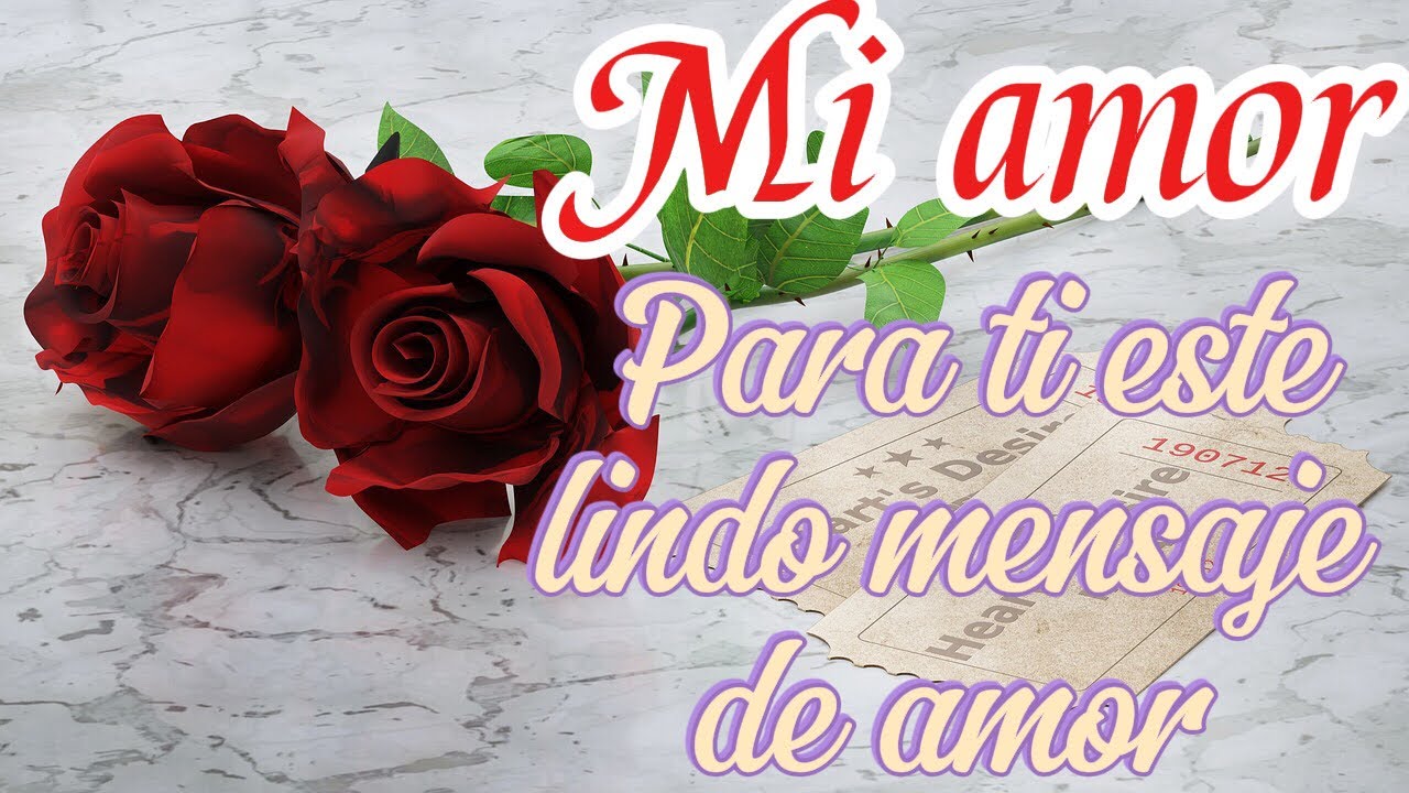 PARA TI 💖este lindo mensaje de amor🥰 , te lo dedico con mucho amor💝 , cariño 💋