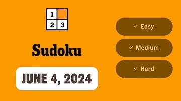 NYT Sudoku Walkthrough | June 4, 2024 [Easy - Medium - Hard]