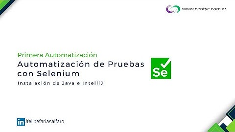 5 - Automatización de Pruebas con Selenium y Java - Como Instalar Java e IntelliJ