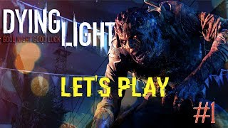 Let's Play: Dying Light  (Co-Op Campaign) - Episode 1