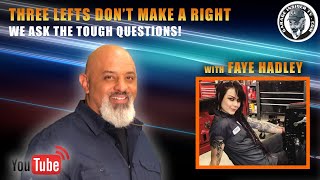 3 Lefts Don't Make a Right with Faye Hadley