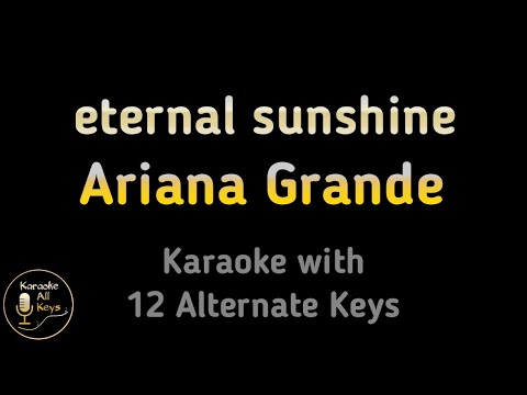 Video thumbnail for Ariana Grande - eternal sunshine Karaoke Instrumental Lower Higher Male &