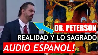 Jordan Peterson - Discurso: La realidad y lo sagrado (audio en español)