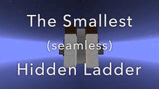 Tutorial: The Smallest Seamless Hidden Ladder @zombachu
