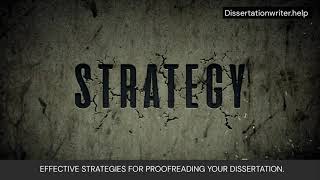 Effective Strategies for Proofreading Your Dissertation