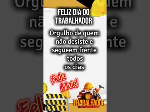 Feliz dia do trabalhador! #mensagem #trabalhadores