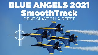 Blue Angels 2021 SmoothTrack - Dan Kallenberger
