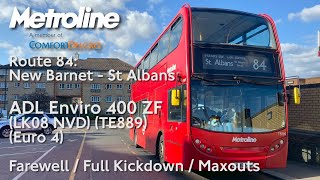 Full Kickdown & Maxouts | Metroline's Last Day w/ Route 84 | LK08 NVD (TE889) | ADL Enviro 400 ZF