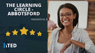 Daycare McCallum Rd Abbotsford - The Learning Circle, 5 Star Google Review